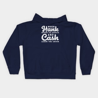 When Hank Brings The Sermon and Cash Leads The Choir Funny Kids Hoodie